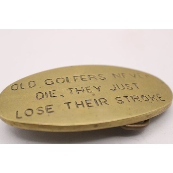 Old Golfers Never Die They Just Lose Their Stroke Brass Belt Buckle USA Made Vtg - Picture 8 of 8